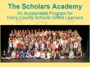 The Scholars Academy An Accelerated Program for Horry