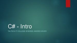 C Intro TALTECH IT COLLEGE 20192020 ANDRES KVER