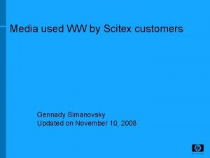 Media used WW by Scitex customers Gennady Simanovsky