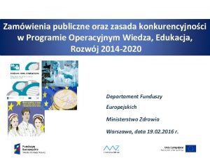 Zamwienia publiczne oraz zasada konkurencyjnoci w Programie Operacyjnym