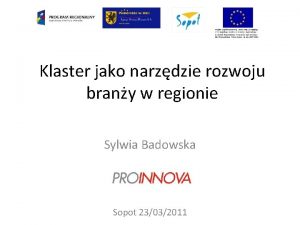 Klaster jako narzdzie rozwoju brany w regionie Sylwia