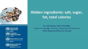 Hidden ingredients salt sugar fat total calories Dr