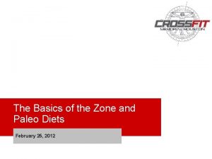 The Basics of the Zone and Paleo Diets