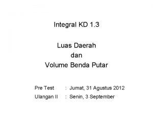 Integral KD 1 3 Luas Daerah dan Volume