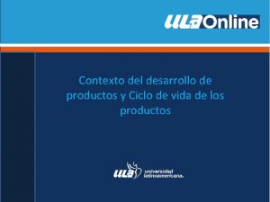 Contexto del desarrollo de productos y Ciclo de