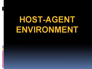 HOSTAGENT ENVIRONMENT PENDAHULUAN Proses terjadinya penyakit disebabkan adanya