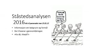 Ststedsanalysen 2016 Info til personalet man 25 01