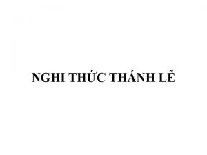 NGHI THC THNH L Entrance song Ca nhp