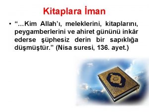 Kitaplara man Kim Allah meleklerini kitaplarn peygamberlerini ve