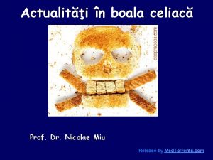 Actualiti n boala celiac BC Prof Dr Nicolae