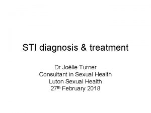 STI diagnosis treatment Dr Jolle Turner Consultant in