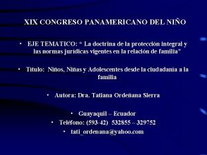 XIX CONGRESO PANAMERICANO DEL NIO EJE TEMATICO La