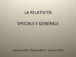 Relatività generale liceo Relatività generale liceo