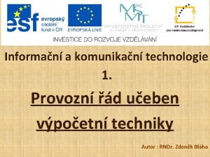 Informan a komunikan technologie 1 Provozn d ueben