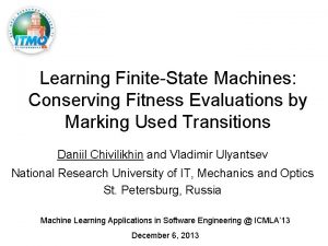Learning FiniteState Machines Conserving Fitness Evaluations by Marking