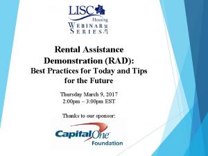 Rental Assistance Demonstration RAD Best Practices for Today