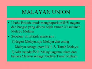 Gabenor malayan union pertama