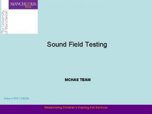 Sound Field Testing MCHAS TEAM Wave 4 SFR