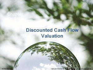 Chapter 6 Discounted Cash Flow Valuation 6 1