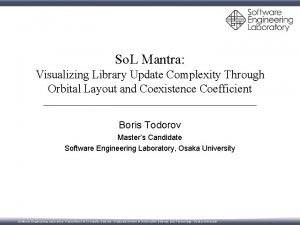 So L Mantra Visualizing Library Update Complexity Through
