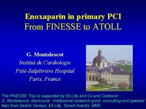 Enoxaparin in primary PCI From FINESSE to ATOLL