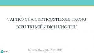 VAI TR CA CORTICOSTEROID TRONG IU TR MIN