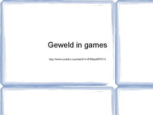 Geweld in games http www youtube comwatch v8