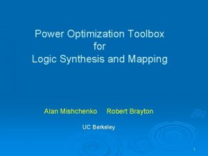 Power Optimization Toolbox for Logic Synthesis and Mapping