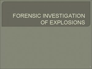 FORENSIC INVESTIGATION OF EXPLOSIONS 1 Introduction Arson often