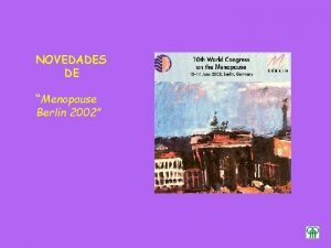 NOVEDADES DE Menopause Berlin 2002 NOVEDADES DE Menopause