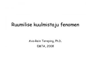 Ruumilise kuulmistaju fenomen AvoRein Tereping Ph D EMTA