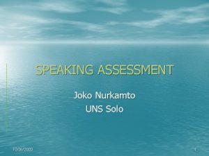 SPEAKING ASSESSMENT Joko Nurkamto UNS Solo 10262020 1