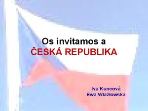 Os invitamos a ESK REPUBLIKA Iva Kuncov Ewa