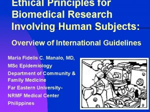 Ethical Principles for Biomedical Research Involving Human Subjects