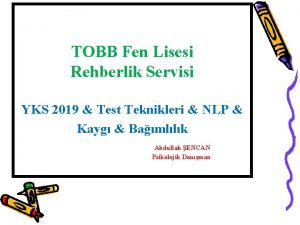 TOBB Fen Lisesi Rehberlik Servisi YKS 2019 Test