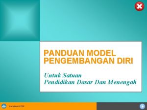 PANDUAN MODEL PENGEMBANGAN DIRI Untuk Satuan Pendidikan Dasar