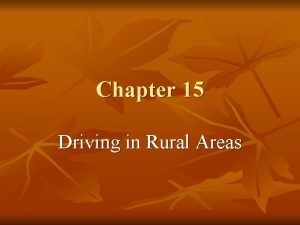 Chapter 15 driving in rural areas