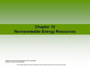 Chapter 12 nonrenewable energy resources Chapter 12 nonrenewable energy resources