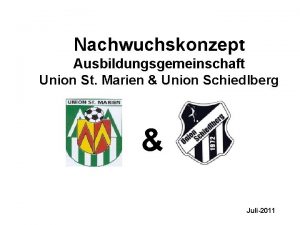 Ausbildungskonzept Kinder Jugendfuball Nachwuchskonzept Ausbildungsgemeinschaft Union St Marien