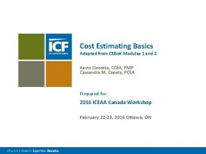 Cost Estimating Basics Adapted from CEBo K Modules