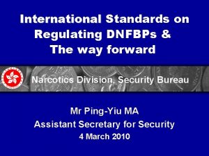 International Standards on Regulating DNFBPs The way forward