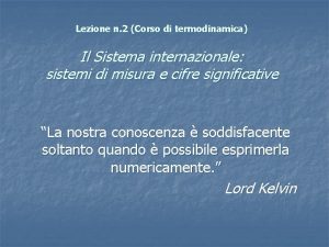 Lezione n 2 Corso di termodinamica Il Sistema