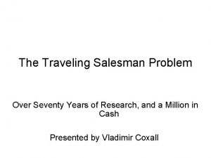 The Traveling Salesman Problem Over Seventy Years of