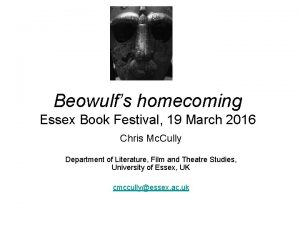 Beowulfs homecoming Essex Book Festival 19 March 2016