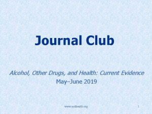 Journal Club Alcohol Other Drugs and Health Current