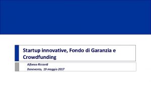 Startup innovative Fondo di Garanzia e Crowdfunding Alfonso