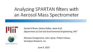 Analyzing SPARTAN filters with an Aerosol Mass Spectrometer