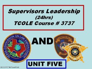 Supervisors Leadership 24 hrs TCOLE Course 3737 AND