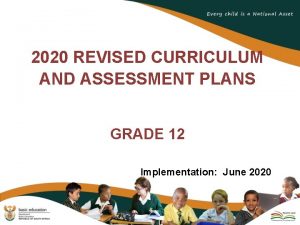 2020 revised curriculum and assessment plans