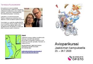 Tervetuloa Ruokolahdelle Avioparikurssin luennot pidetn Seurakuntaopiston Jaakkiman kampuksen